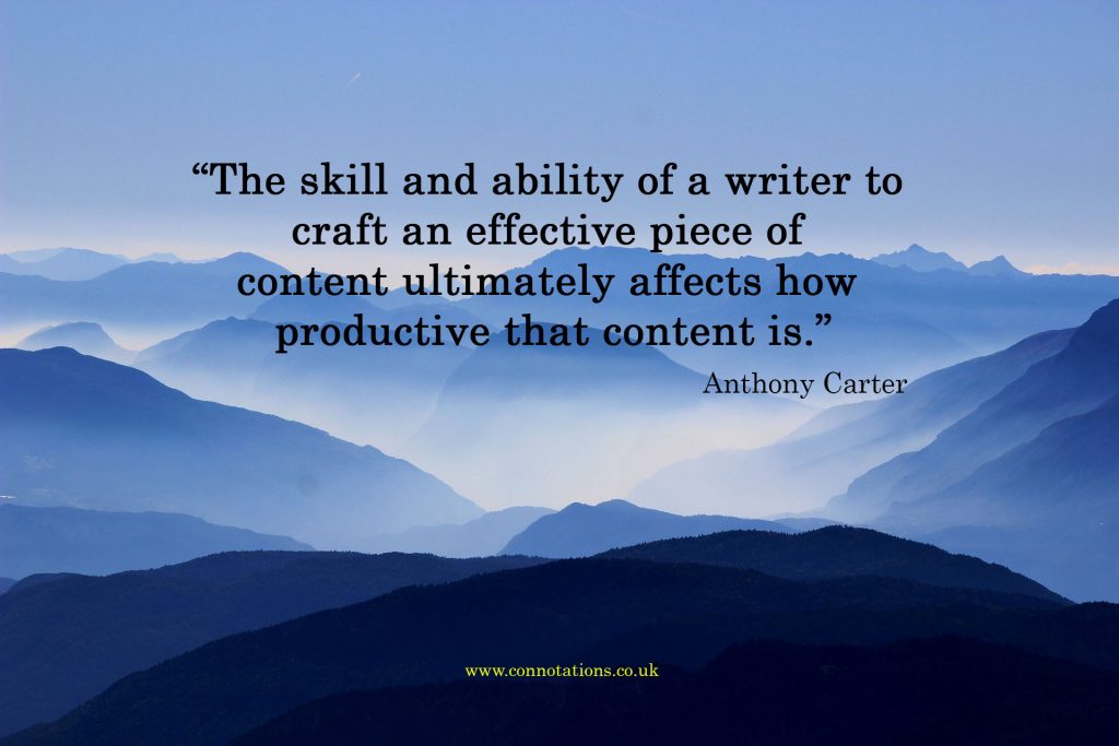 Quote on scenic background: The skill and ability of a writer to craft an effective piece of content ultimately affects how productive that content is.