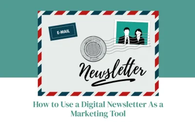How to Use a Digital Newsletter As a Marketing Tool